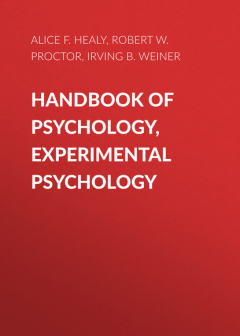 Книга Handbook of Psychology, Experimental Psychology на ReadRate.com книга Handbook of Psychology, Experimental Psychology