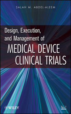Книга Design, Execution, and Management of Medical Device Clinical Trials на ReadRate.com книга Design, Execution, and Management of Medical Device Clinical Trials
