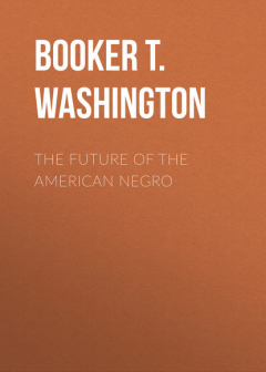 Книга The Future of the American Negro на ReadRate.com книга The Future of the American Negro