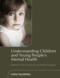 Книга Understanding Children and Young People's Mental Health на ReadRate.com книга Understanding Children and Young People's Mental Health