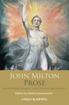 Книга John Milton Prose. Major Writings on Liberty, Politics, Religion, and Education на ReadRate.com книга John Milton Prose. Major Writings on Liberty, Politics, Religion, and Education