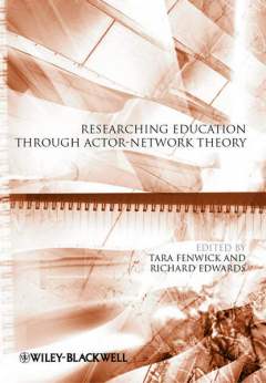 Книга Researching Education Through Actor-Network Theory на ReadRate.com книга Researching Education Through Actor-Network Theory