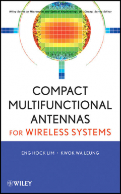Книга Compact Multifunctional Antennas for Wireless Systems на ReadRate.com книга Compact Multifunctional Antennas for Wireless Systems