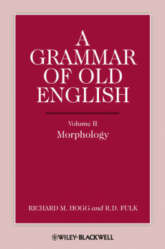 Книга A Grammar of Old English, Volume 2. Morphology на ReadRate.com книга A Grammar of Old English, Volume 2. Morphology
