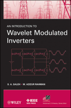 Книга An Introduction to Wavelet Modulated Inverters на ReadRate.com книга An Introduction to Wavelet Modulated Inverters