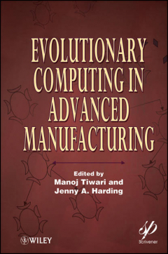 Книга Evolutionary Computing in Advanced Manufacturing на ReadRate.com книга Evolutionary Computing in Advanced Manufacturing