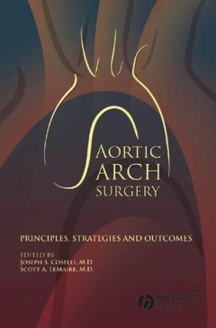 Книга Aortic Arch Surgery. Principles, Stategies and Outcomes на ReadRate.com книга Aortic Arch Surgery. Principles, Stategies and Outcomes