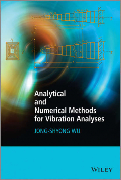 Книга Analytical and Numerical Methods for Vibration Analyses на ReadRate.com книга Analytical and Numerical Methods for Vibration Analyses