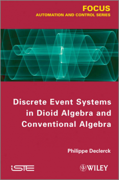 Книга Discrete Event Systems in Dioid Algebra and Conventional Algebra на ReadRate.com книга Discrete Event Systems in Dioid Algebra and Conventional Algebra