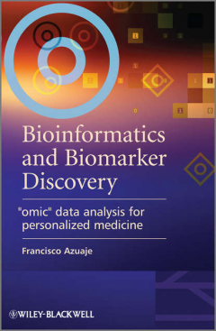 Книга Bioinformatics and Biomarker Discovery. Omic Data Analysis for Personalized Medicine на ReadRate.com книга Bioinformatics and Biomarker Discovery. Omic Data Analysis for Personalized Medicine