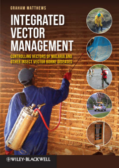 Книга Integrated Vector Management. Controlling Vectors of Malaria and Other Insect Vector Borne Diseases на ReadRate.com книга Integrated Vector Management. Controlling Vectors of Malaria and Other Insect Vector Borne Diseases