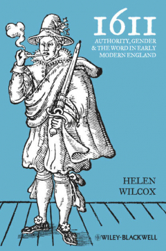 Книга 1611. Authority, Gender and the Word in Early Modern England на ReadRate.com книга 1611. Authority, Gender and the Word in Early Modern England
