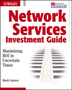 Книга Network Services Investment Guide. Maximizing ROI in Uncertain Times на ReadRate.com книга Network Services Investment Guide. Maximizing ROI in Uncertain Times