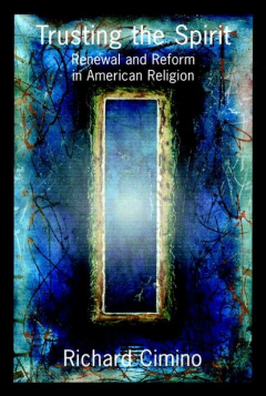 Книга Trusting the Spirit. Renewal and Reform in American Religion на ReadRate.com книга Trusting the Spirit. Renewal and Reform in American Religion