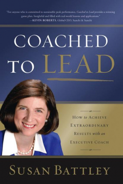 Книга Coached to Lead. How to Achieve Extraordinary Results with an Executive Coach на ReadRate.com книга Coached to Lead. How to Achieve Extraordinary Results with an Executive Coach