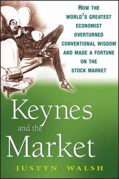 Книга Keynes and the Market. How the World's Greatest Economist Overturned Conventional Wisdom and Made a Fortune on the Stock Market на ReadRate.com книга Keynes and the Market. How the World's Greatest Economist Overturned Conventional Wisdom and Made a Fortune on the Stock Market