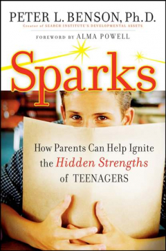 Книга Sparks. How Parents Can Ignite the Hidden Strengths of Teenagers на ReadRate.com книга Sparks. How Parents Can Ignite the Hidden Strengths of Teenagers