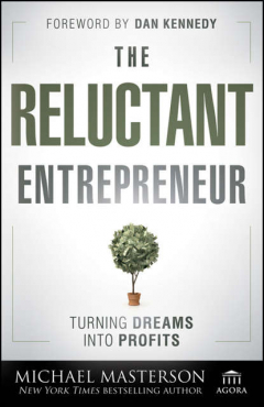 Книга The Reluctant Entrepreneur. Turning Dreams into Profits на ReadRate.com книга The Reluctant Entrepreneur. Turning Dreams into Profits