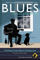 книга Blues - Philosophy for Everyone. Thinking Deep About Feeling Low