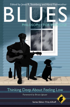 Книга Blues - Philosophy for Everyone. Thinking Deep About Feeling Low на ReadRate.com книга Blues - Philosophy for Everyone. Thinking Deep About Feeling Low