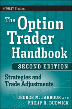 Книга The Option Trader Handbook. Strategies and Trade Adjustments на ReadRate.com книга The Option Trader Handbook. Strategies and Trade Adjustments