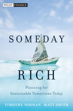 Книга Someday Rich. Planning for Sustainable Tomorrows Today на ReadRate.com книга Someday Rich. Planning for Sustainable Tomorrows Today