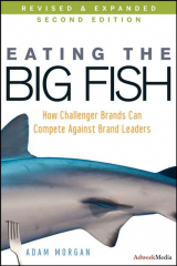 книга Eating the Big Fish. How Challenger Brands Can Compete Against Brand Leaders