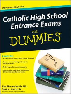 Книга Catholic High School Entrance Exams For Dummies на ReadRate.com книга Catholic High School Entrance Exams For Dummies