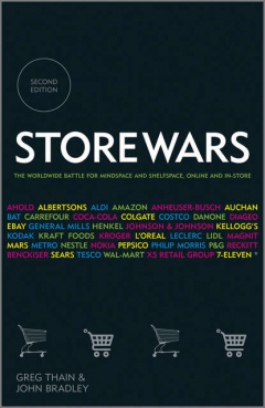 Книга Store Wars. The Worldwide Battle for Mindspace and Shelfspace, Online and In-store на ReadRate.com книга Store Wars. The Worldwide Battle for Mindspace and Shelfspace, Online and In-store