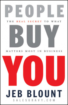 Книга People Buy You. The Real Secret to what Matters Most in Business на ReadRate.com книга People Buy You. The Real Secret to what Matters Most in Business