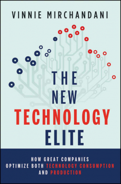 Книга The New Technology Elite. How Great Companies Optimize Both Technology Consumption and Production на ReadRate.com книга The New Technology Elite. How Great Companies Optimize Both Technology Consumption and Production