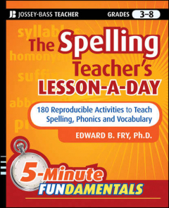 Книга The Spelling Teacher's Lesson-a-Day. 180 Reproducible Activities to Teach Spelling, Phonics, and Vocabulary на ReadRate.com книга The Spelling Teacher's Lesson-a-Day. 180 Reproducible Activities to Teach Spelling, Phonics, and Vocabulary