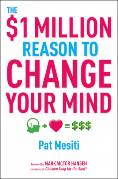 Книга The $1 Million Reason to Change Your Mind на ReadRate.com книга The $1 Million Reason to Change Your Mind