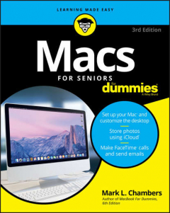 Книга Macs For Seniors For Dummies на ReadRate.com книга Macs For Seniors For Dummies