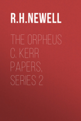 книга The Orpheus C. Kerr Papers, Series 2