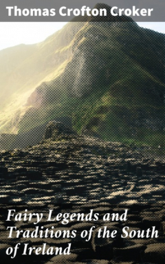 Книга Fairy Legends and Traditions of the South of Ireland на ReadRate.com книга Fairy Legends and Traditions of the South of Ireland