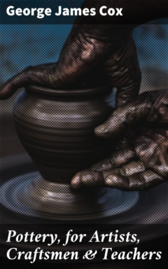 Книга Pottery, for Artists, Craftsmen & Teachers на ReadRate.com книга Pottery, for Artists, Craftsmen & Teachers