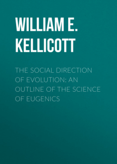 Книга The Social Direction of Evolution: An Outline of the Science of Eugenics на ReadRate.com книга The Social Direction of Evolution: An Outline of the Science of Eugenics