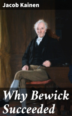 Книга Why Bewick Succeeded на ReadRate.com книга Why Bewick Succeeded