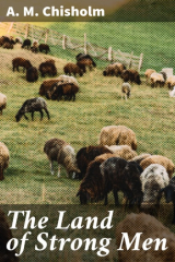 книга The Land of Strong Men