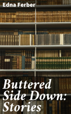 Книга Buttered Side Down: Stories на ReadRate.com книга Buttered Side Down: Stories
