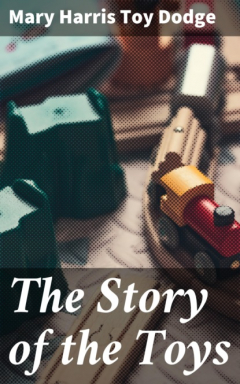 Книга The Story of the Toys на ReadRate.com книга The Story of the Toys