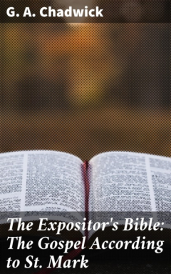 Книга The Expositor's Bible: The Gospel According to St. Mark на ReadRate.com книга The Expositor's Bible: The Gospel According to St. Mark