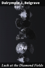 книга Luck at the Diamond Fields