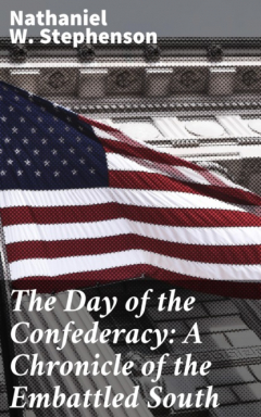 Книга The Day of the Confederacy: A Chronicle of the Embattled South на ReadRate.com книга The Day of the Confederacy: A Chronicle of the Embattled South