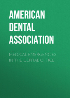 Книга Medical Emergencies in the Dental Office на ReadRate.com книга Medical Emergencies in the Dental Office