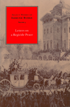 Книга Select Works of Edmund Burke: Letters on a Regicide Peace на ReadRate.com книга Select Works of Edmund Burke: Letters on a Regicide Peace