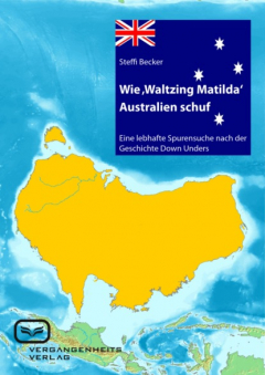 Книга Wie 'Waltzing Matilda' Australien ins Leben rief на ReadRate.com книга Wie 'Waltzing Matilda' Australien ins Leben rief