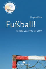 книга Fu?ball! Vorf?lle von 1996-2007