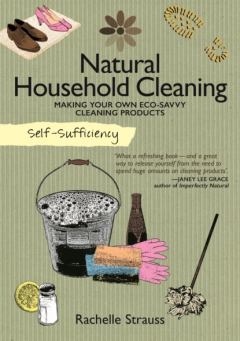Книга Self-Sufficiency: Natural Household Cleaning на ReadRate.com книга Self-Sufficiency: Natural Household Cleaning